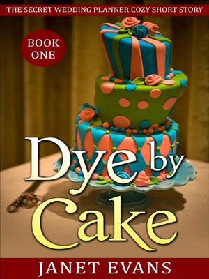 cover image of Dye by Cake